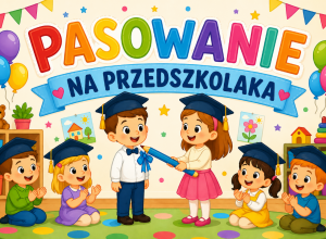 Pasowanie na Przedszkolaka
